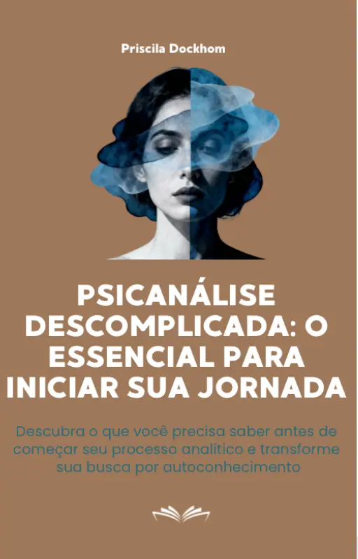 Capa de livro em fundo marrom. Na parte superior, está escrito “Priscila Dockhom” em branco. Abaixo, há uma ilustração estilizada de uma mulher de cabelo escuro, com uma faixa azul e esfumada atravessando o rosto, transmitindo reflexão ou introspecção. O título centralizado, em letras brancas e grandes, diz: “PSICANÁLISE DESCOMPLICADA: O ESSENCIAL PARA INICIAR SUA JORNADA” Logo abaixo, em letras menores azul-claro: “Descubra o que você precisa saber antes de começar seu processo analítico e transforme sua busca por autoconhecimento” Na base da imagem, há um ícone minimalista de um livro aberto, também branco.